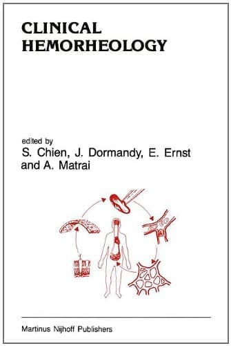 Clinical Hemorheology: Applications in Cardiovascular and Hematological Disease, Diabetes, Surgery and Gynecology (Developments in Cardiovascular Medicine)