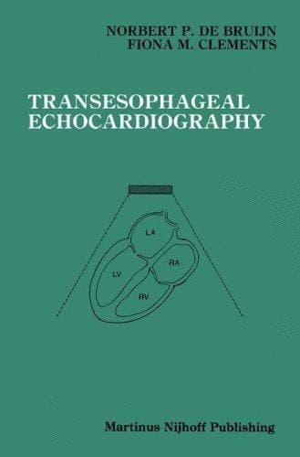 Transesophageal Echocardiography (Developments in Critical Care Medicine and Anaesthesiology)