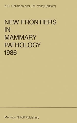 New Frontiers in Mammary Pathology 1986 (Developments in Oncology)