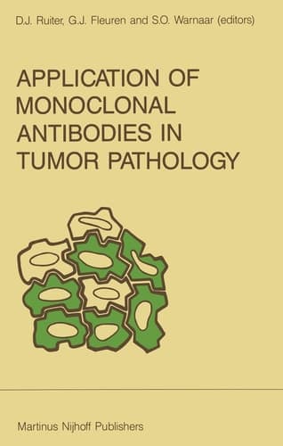 Application of Monoclonal Antibodies in Tumor Pathology (Developments in Oncology)
