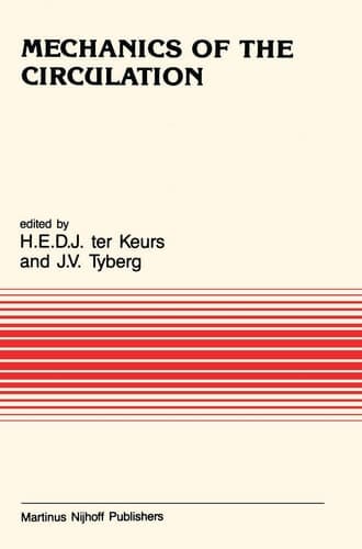 Mechanics of the Circulation (Developments in Cardiovascular Medicine, 69)