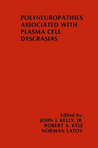 Polyneuropathies Associated with Plasma Cell Dyscrasias (Topics in the Neurosciences, 5)