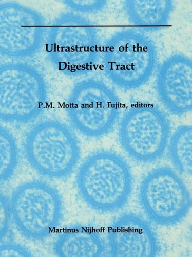 Ultrastructure of the Digestive Tract (Electron Microscopy in Biology and Medicine, 4)