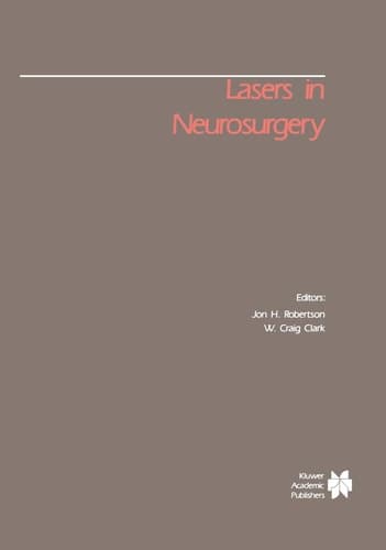Lasers in Neurosurgery (Foundations of Neurological Surgery, 1)