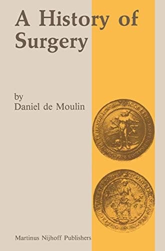 A history of surgery with emphasis on the Netherlands