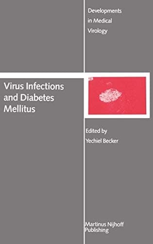 Virus Infections and Diabetes Mellitus (Developments in Medical Virology, 2)