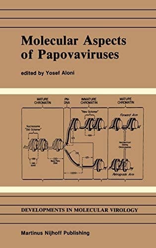 Molecular Aspects of Papovaviruses (Developments in Molecular Virology, 9)