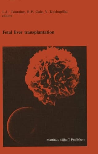 Fetal liver transplantation (Developments in Hematology and Immunology)