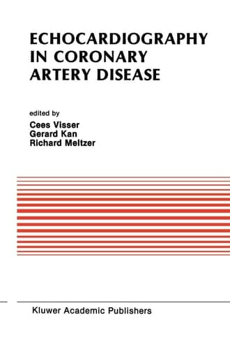 Echocardiography in Coronary Artery Disease (Developments in Cardiovascular Medicine, 80)