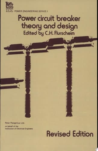 Power Circuit Breaker Theory and Design