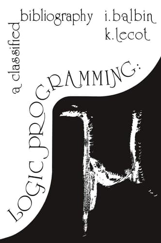 Logic Programming: A Classified Bibliography