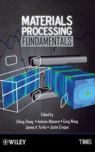 Materials Processing Fundamentals