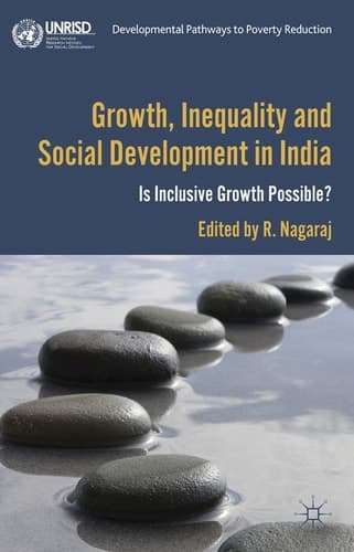 Growth, Inequality and Social Development in India Is Inclusive Growth Possible?