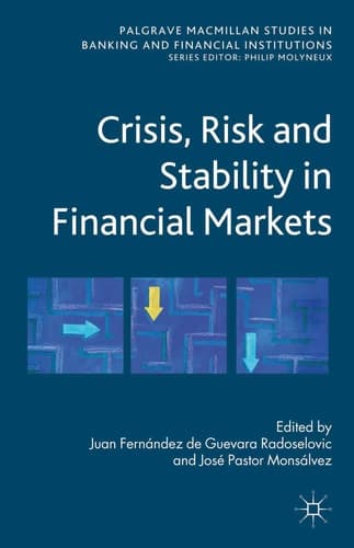 Crisis, Risk and Stability in Financial Markets