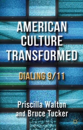 American Culture Transformed Dialing 9/11