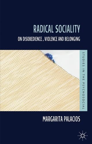 Radical Sociality On Disobedience, Violence and Belonging