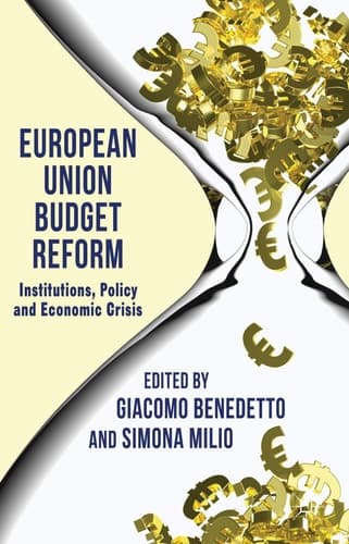 European Union Budget Reform Institutions, Policy and Economic Crisis