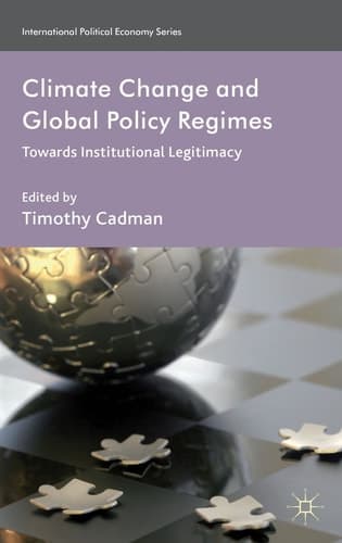 Climate Change and Global Policy Regimes Towards Institutional Legitimacy