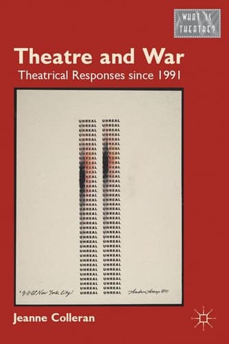 Theatre and War Theatrical Responses since 1991