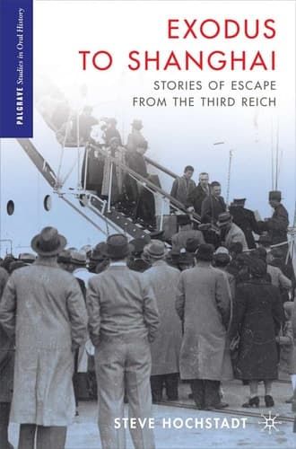 Exodus to Shanghai Stories of Escape from the Third Reich