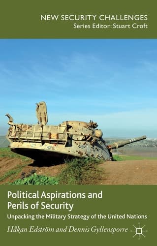 Political Aspirations and Perils of Security Unpacking the Military Strategy of the United Nations