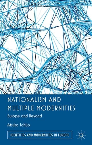 Nationalism and Multiple Modernities Europe and Beyond