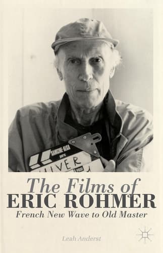 The Films of Eric Rohmer French New Wave to Old Master