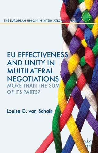 EU Effectiveness and Unity in Multilateral Negotiations More than the Sum of its Parts?