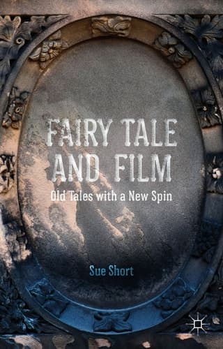 Fairy Tale and Film Old Tales with a New Spin