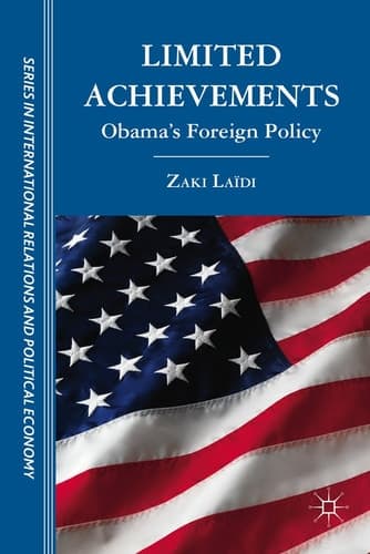 Limited Achievements Obama’s Foreign Policy