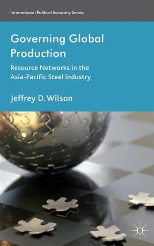 Governing Global Production Resource Networks in the Asia-Pacific Steel Industry