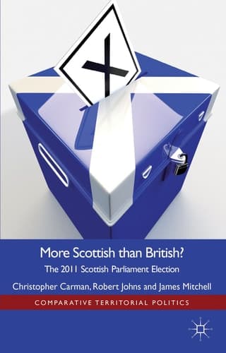 More Scottish than British The 2011 Scottish Parliament Election