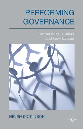 Performing Governance Partnerships, Culture and New Labour
