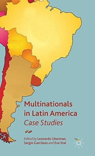 Multinationals in Latin America Case Studies