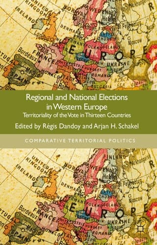 Regional and National Elections in Western Europe Territoriality of the Vote in Thirteen Countries