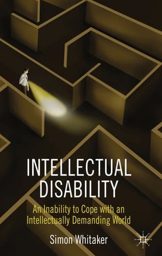 Intellectual Disability An Inability to Cope with an Intellectually Demanding World