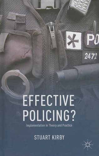 Effective Policing? Implementation in Theory and Practice