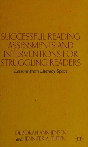 Successful Reading Assessments and Interventions for Struggling Readers Lessons from Literacy Space