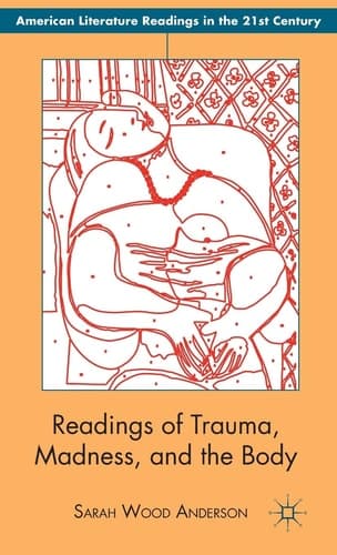 Readings of Trauma, Madness, and the Body
