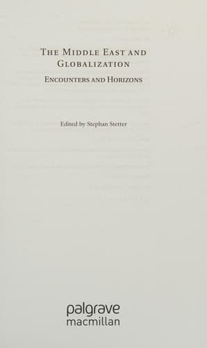 The Middle East and Globalization Encounters and Horizons