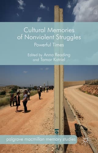 Cultural Memories of Nonviolent Struggles Powerful Times