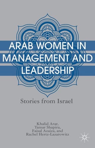 Arab Women in Management and Leadership Stories from Israel