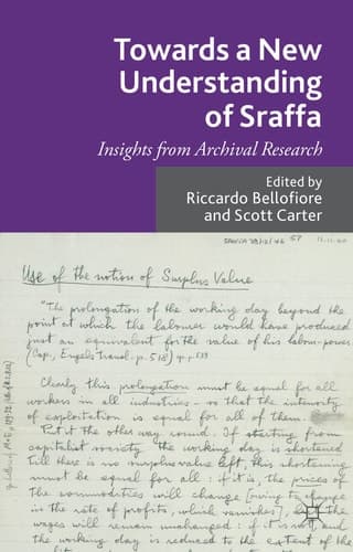 Towards a New Understanding of Sraffa Insights from Archival Research