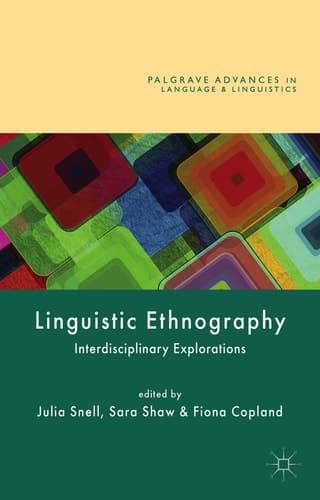 Linguistic Ethnography Interdisciplinary Explorations