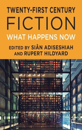 Twenty-First Century Fiction What Happens Now