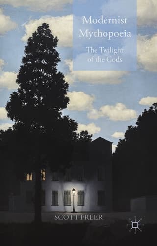 Modernist Mythopoeia The Twilight of the Gods
