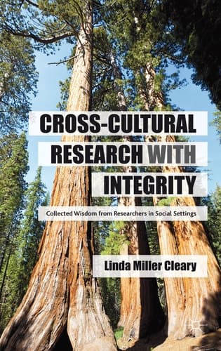 Cross-Cultural Research with Integrity Collected Wisdom from Researchers in Social Settings