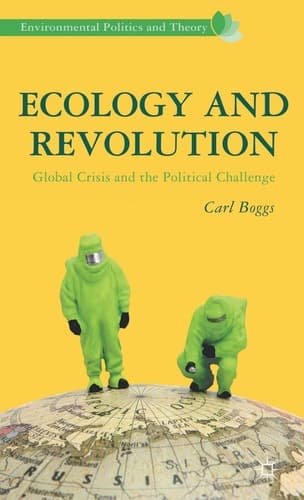 Ecology and Revolution Global Crisis and the Political Challenge
