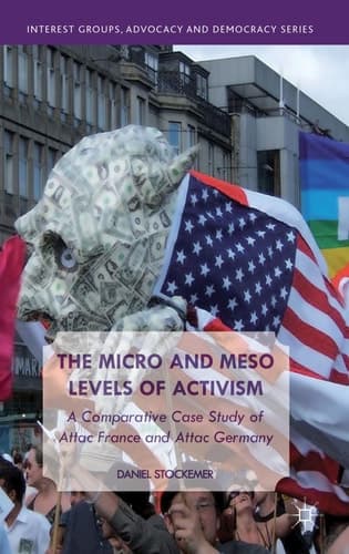 The Micro and Meso Levels of Activism A Comparative Case Study of Attac France and Germany