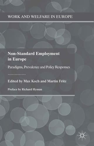 Non-Standard Employment in Europe Paradigms, Prevalence and Policy Responses